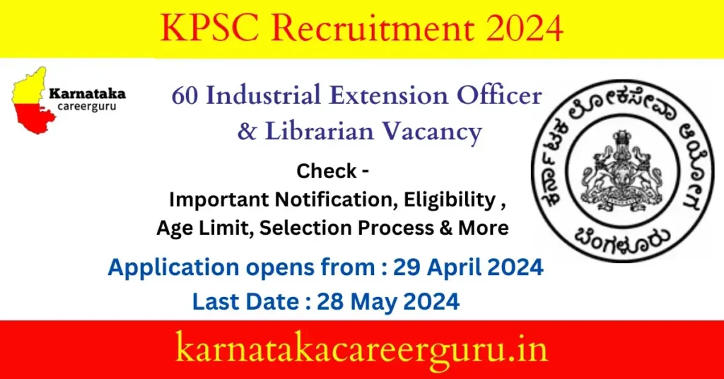 KPSC Recruitment 2024 : 60 Industrial Extension Officer & Librarian Vacancy 
