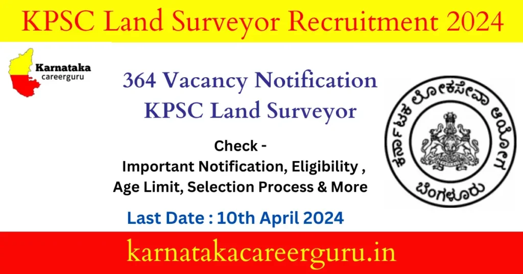 KPSC Land Surveyor Recruitment 2024 : 364 Vacancy Notification 