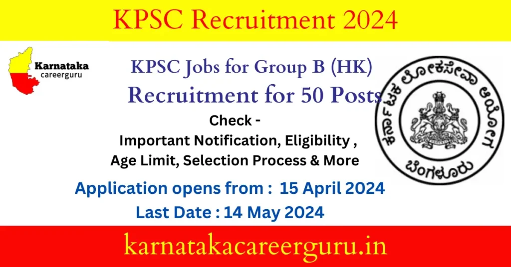 KPSC Jobs for Group B (HK) : Recruitment for 50 Posts - Apply Now !