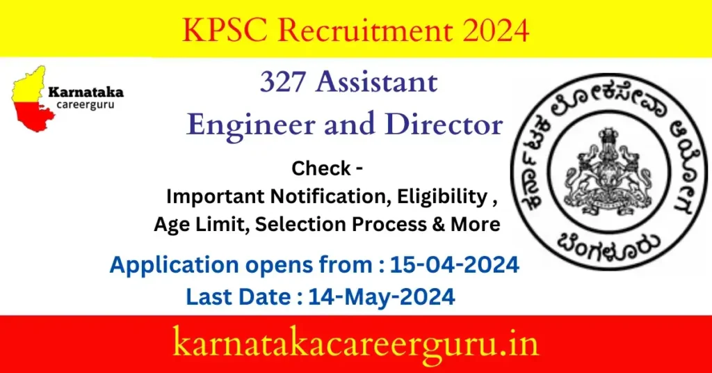 KPSC Assistant Engineer & Assistant Director Post Recruitment- 327 Vacancy Notification